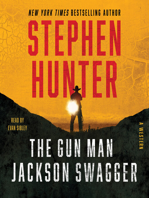 Title details for The Gun Man Jackson Swagger by Stephen Hunter - Wait list
